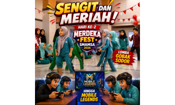 Sengit dan Meriah, Hari Ke-2 Merdeka Fest SMAMSA 2026 Gelar Lomba Gobak Sodor hingga Mobile Legends